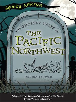 cover image of The Ghostly Tales of the Pacific Northwest